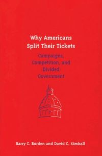 Produktbild: Burden, B: Why Americans Split Their Tickets
