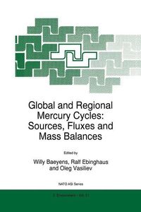 Produktbild: Global and Regional Mercury Cycles: Sources, Fluxes and Mass Balances
