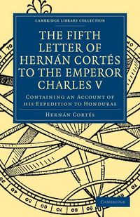 Produktbild: Fifth Letter of Hernan Cortes to the Emperor Charles V