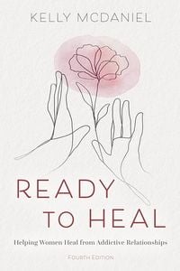 Produktbild: Ready to Heal: Helping Women Heal from Addictive Relationships