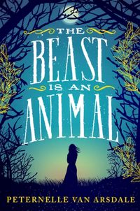 Produktbild: Arsdale, P: The Beast is an Animal