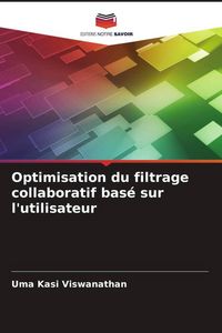 Produktbild: Optimisation du filtrage collaboratif bas&eacute; sur l'utilisateur