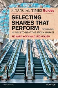 Produktbild: Financial Times Guide to Selecting Shares that Perform, The