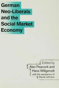 Produktbild: German Neo-Liberals and the Social Market Economy