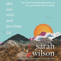 Produktbild: Wilson, S: This One Wild and Precious Life