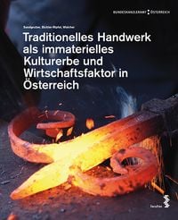 Produktbild: Traditionelles Handwerk als immaterielles Kulturerbe und Wirtschaftsfaktor in &Ouml;sterreich