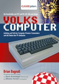 Produktbild: Volkscomputer. Aufstieg und Fall des Computer-Pioniers Commodore