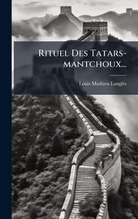 Produktbild: Rituel Des Tatars-mantchoux...