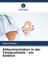 Produktbild: Abformtechniken in der Totalprothetik - ein Einblick