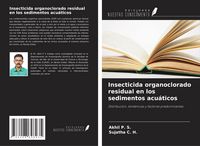 Produktbild: Insecticida organoclorado residual en los sedimentos acu&aacute;ticos