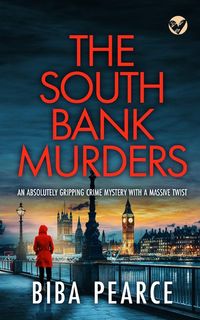 Produktbild: THE SOUTH BANK MURDERS an absolutely gripping crime mystery with a massive twist