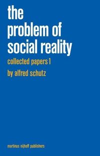 Produktbild: Collected Papers I. The Problem of Social Reality