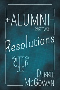 Produktbild: Alumni: Resolutions (Hiding Behind The Couch, #44)