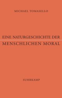 Produktbild: Eine Naturgeschichte der menschlichen Moral