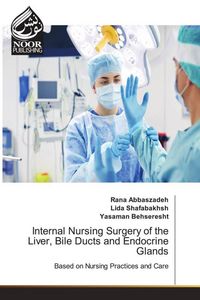 Produktbild: Internal Nursing Surgery of the Liver, Bile Ducts and Endocrine Glands