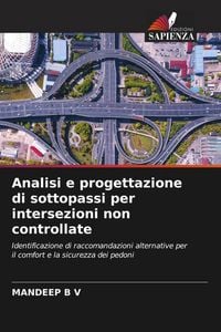 Produktbild: Analisi e progettazione di sottopassi per intersezioni non controllate