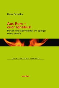 Produktbild: Aus Rom - euer Ignatius!