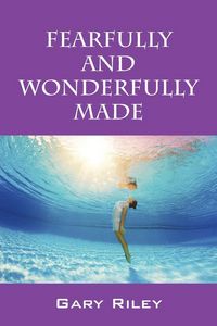 Produktbild: Fearfully and Wonderfully Made