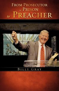 Produktbild: From Prosecutor to Prison to Preacher