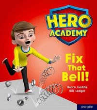 Produktbild: Hero Academy: Oxford Level 2, Red Book Band: Fix That Bell!
