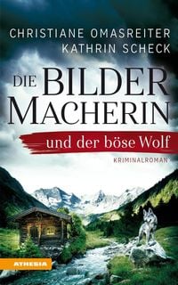 Produktbild: Die Bildermacherin und der b&ouml;se Wolf