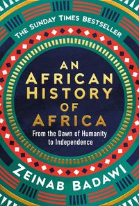 Bild vom Artikel An African History of Africa vom Autor Zeinab Badawi