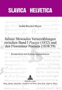 Produktbild: Juliusz Słowackis Verserz&auml;hlungen zwischen Band I &laquo;Poezye&raquo; (1832) und den Florentiner Poemen (1838/39)