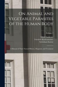 Produktbild: On Animal and Vegetable Parasites of the Human Body