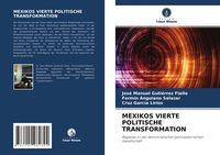 Produktbild: Mexikos Vierte Politische Transformation