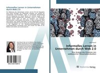 Produktbild: Informelles Lernen in Unternehmen durch Web 2.0