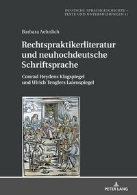 Produktbild: Rechtspraktikerliteratur und neuhochdeutsche Schriftsprache