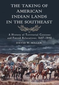 Produktbild: The Taking of American Indian Lands in the Southeast