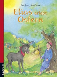 Bild vom Artikel Elias erlebt Ostern vom Autor Katia Simon