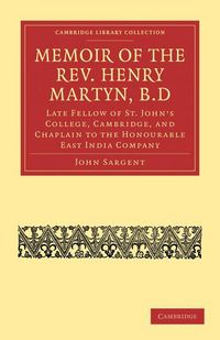 Produktbild: Memoir of the REV. Henry Martyn, B.D