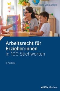 Produktbild: Arbeitsrecht f&uuml;r Erzieher:innen in 100 Stichworten
