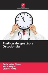 Produktbild: Pr&aacute;tica de gest&atilde;o em Ortodontia