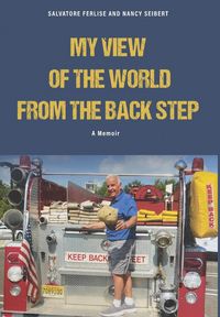 Produktbild: A Fireman's View of The World from The Back Step