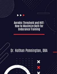 Produktbild: HIIT and Aerobic Threshold: The Perfect Blend for Endurance Training