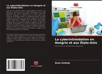 Produktbild: La cyberintimidation en Hongrie et aux &Eacute;tats-Unis