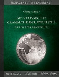 Produktbild: Die verborgene Grammatik der Strategie