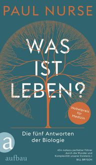 Bild vom Artikel Was ist Leben? vom Autor Paul Nurse