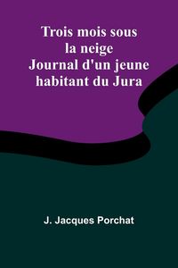 Produktbild: Trois mois sous la neige