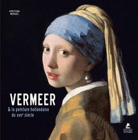 Produktbild: Vermeer & la peinture hollandaise du XVIIe si&egrave;cle