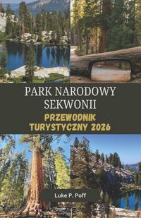 Produktbild: PARK NARODOWY SEKWOJI Przewodnik turystyczny 2026
