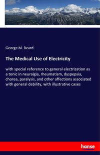 Produktbild: The Medical Use of Electricity