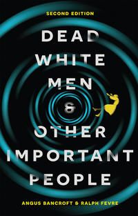 Produktbild: Dead White Men and Other Important People