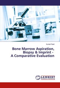 Produktbild: Bone Marrow Aspiration, Biopsy & Imprint - A Comparative Evaluation