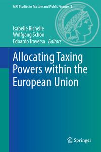 Produktbild: Allocating Taxing Powers within the European Union