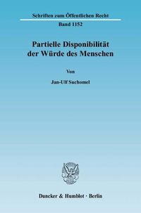 Produktbild: Partielle Disponibilit&auml;t der W&uuml;rde des Menschen.