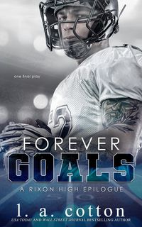 Produktbild: Forever Goals (Rixon High, #6)